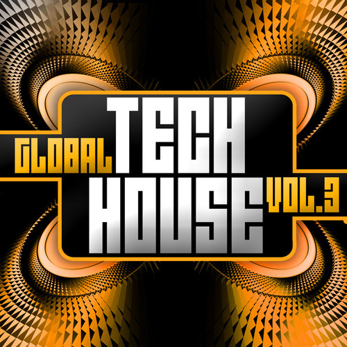 Album Art - Global Tech House Volume 3