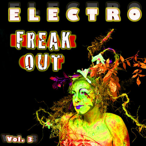 Album Art - Electro Freak Out Volume 3