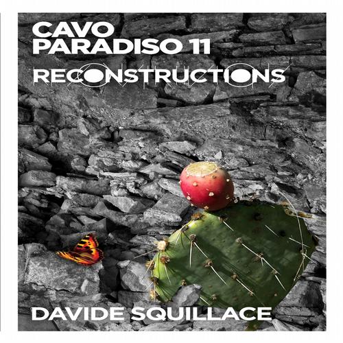Album Art - Cavo Paradiso 11 - Reconstructions Mixed By Davide Squillace
