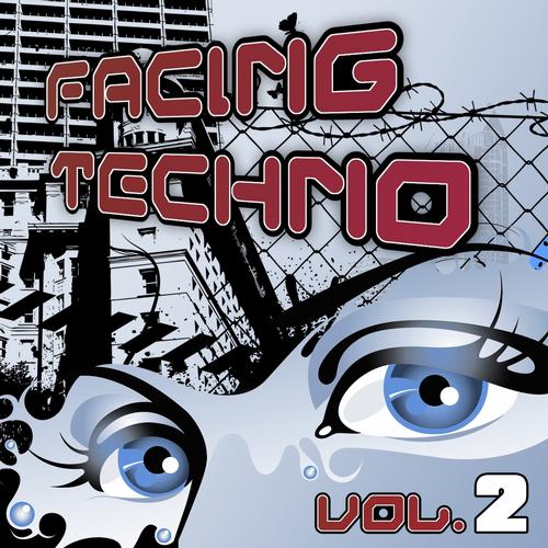 Album Art - Facing Techno, Vol. 2 (A Uncompromising Progressive and Minimal Tech House Selection)