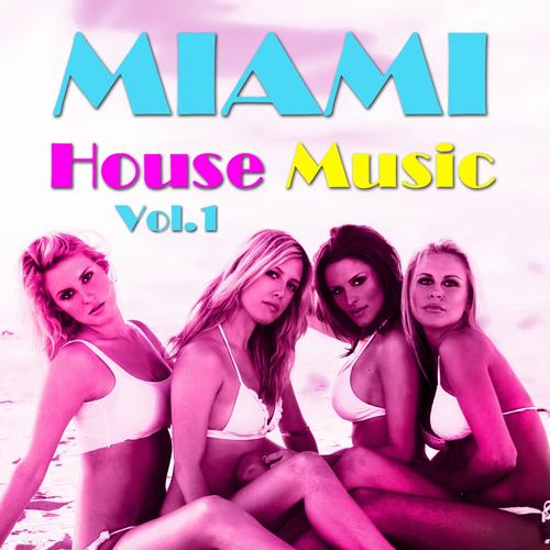Album Art - Miami House Music, Vol. 1 (WMC Big Electro & Vocal Housetunes)