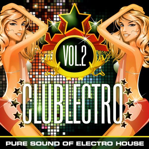 Album Art - Clublectro, Vol. 2 (Pure Sound of Electro House)