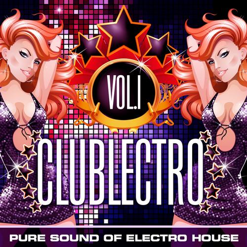 Album Art - Clublectro, Vol. 1 (Pure Sound of Electro House)