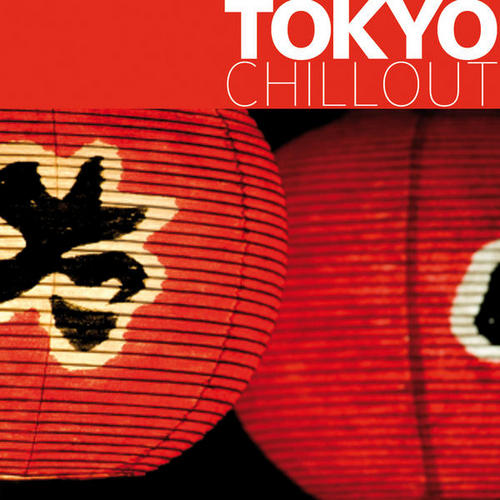 Album Art - Tokyo Chillout