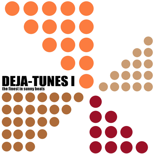 Album Art - Deja-Tunes 1 - The Finest In Sunny Beats