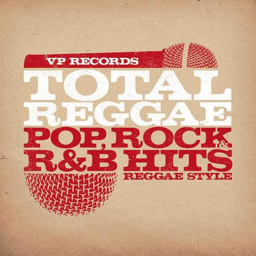 Album Art - Total Reggae: Pop, Rock & R&B Hits Reggae Style
