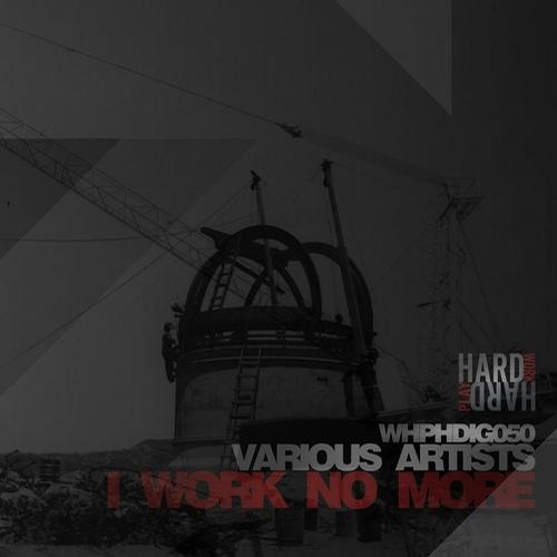 Album Art - I Work No More
