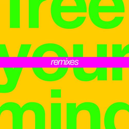Free Your Mind - Remixes Album Art