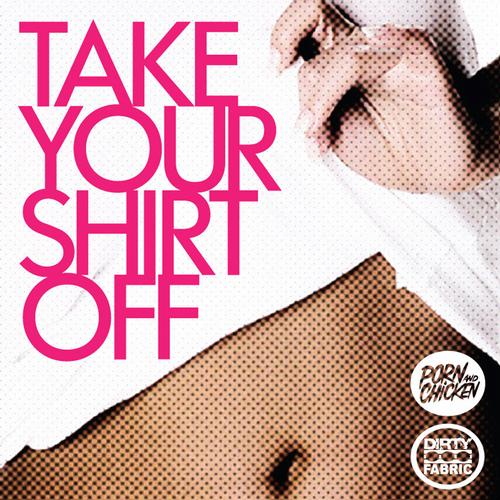 Album Art - Take Your Shirt Off