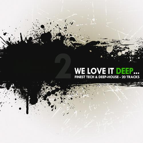 Album Art - We Love It Deep - Finest Tech & Deep-House Vol. 2