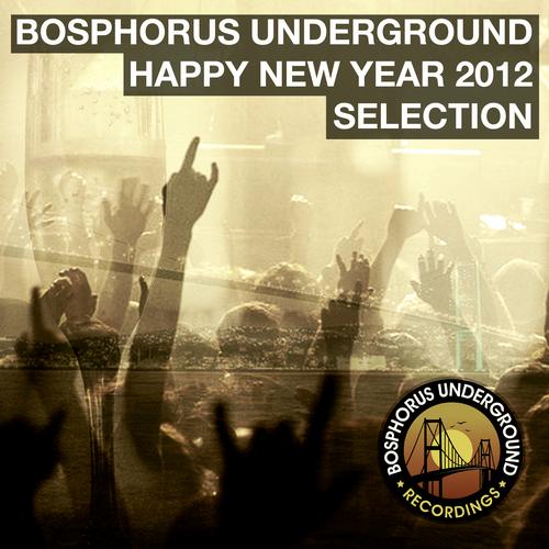 Album Art - Bosphorus Underground Happy New Year 2012 Selection