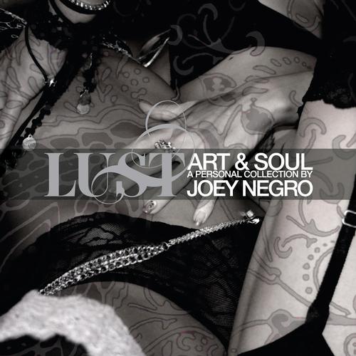Album Art - Lust, Art & Soul a Personal Collection by Joey Negro