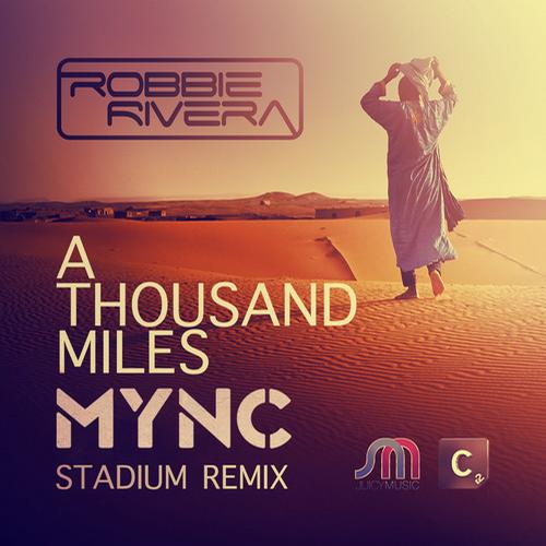 Album Art - A Thousand Miles - MYNC Stadium Remix