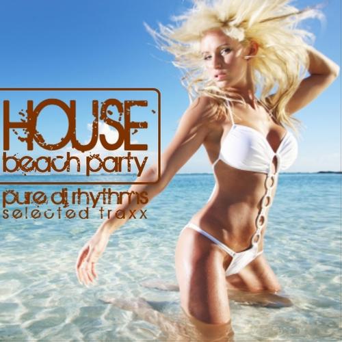 Album Art - House Beach Party (Pure DJ Rhythms)