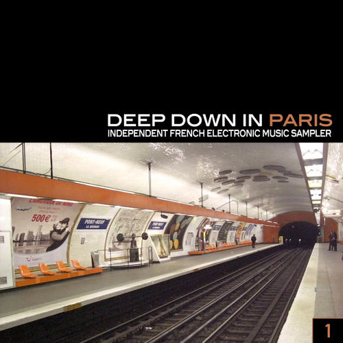 Album Art - Deep Down In Paris - Independent French Electronic Sampler