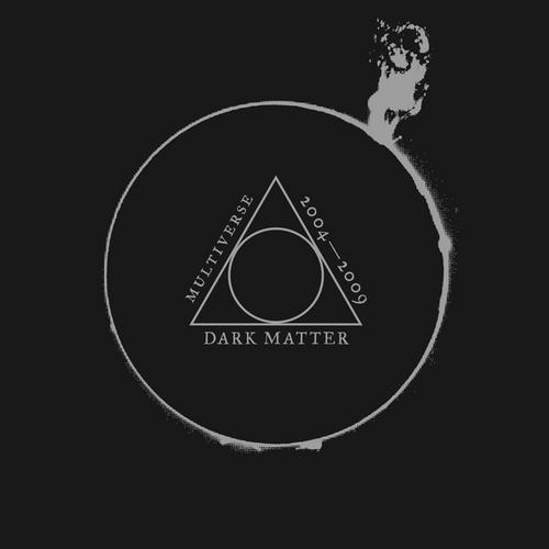 Dark Matter: Multiverse 2004 – 2009 Album Art