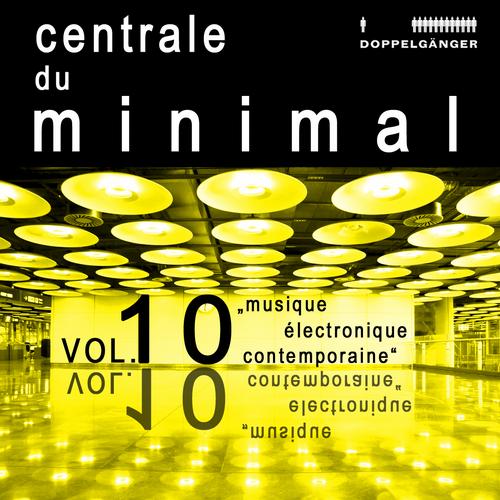 Album Art - Centrale Du Minimal Volume 10