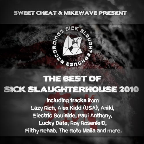 Album Art - Sweet Cheat & MikeWave Present The Best Of Sick Slaughterhouse 2010