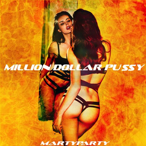 Album Art - Million Dollar Pussy - Single