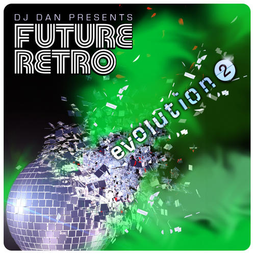 Album Art - DJ Dan Presents Future Retro: Evolution 2