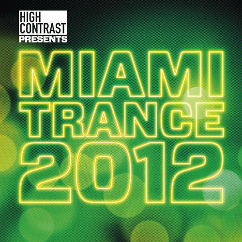 Album Art - High Contrast Presents Miami Trance 2012