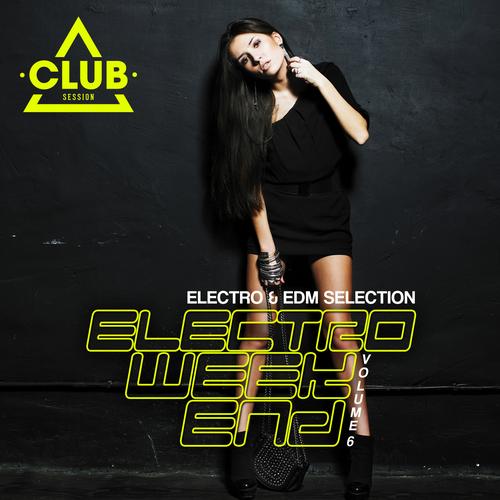 Album Art - Electro Weekend Volume 6