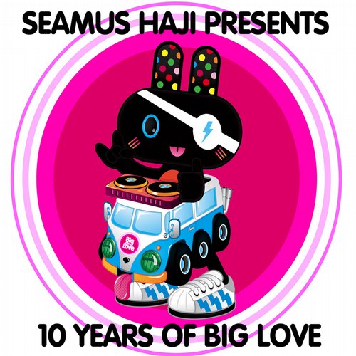 Album Art - Seamus Haji Presents 10 Years of Big Love