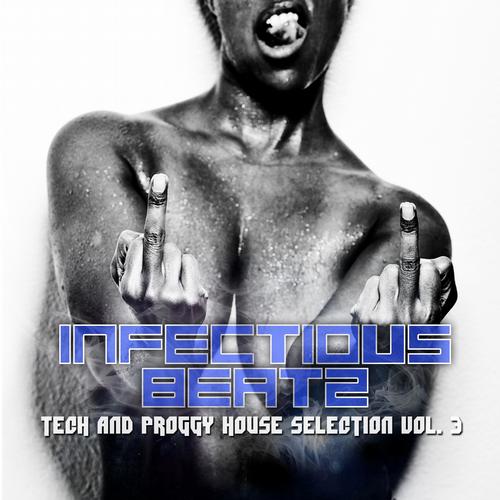 Album Art - Infectious Beatz 3 - Tech & Proggy House Collection