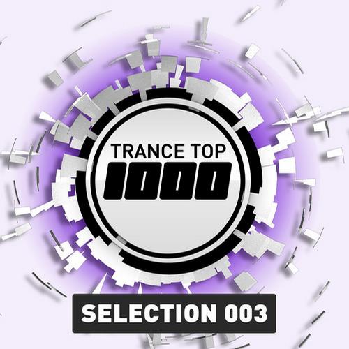 Trance Top 1000 - Selection 003 Album Art