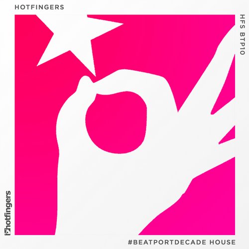 Album Art - Hotfingers #BeatportDecade House