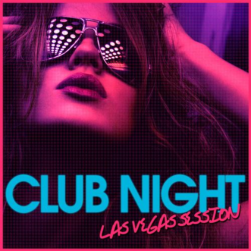 Album Art - Club Night - Las Vegas Session