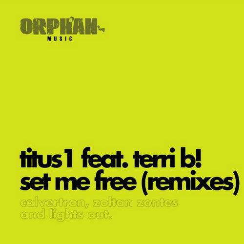 Album Art - Set Me Free (feat. Terri B!) [Remixes]