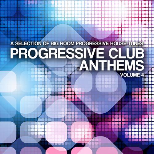 Album Art - Progressive Club Anthems Vol. 4
