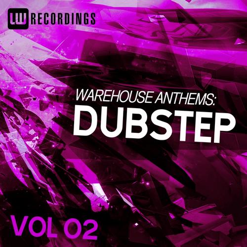 Album Art - Warehouse Anthems: Dubstep Vol. 02