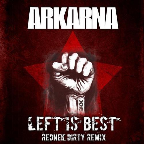 Album Art - Left Is Best (Rednek Dirty Mix Remix)