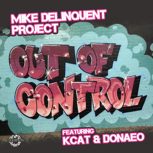 Album Art - Out Of Control (The Remixes) [feat. KCAT & Donae'o] - EP