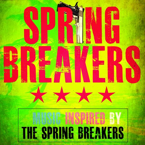 Album Art - Spring Breakers - (Music Inspired by the Spring Breakers)