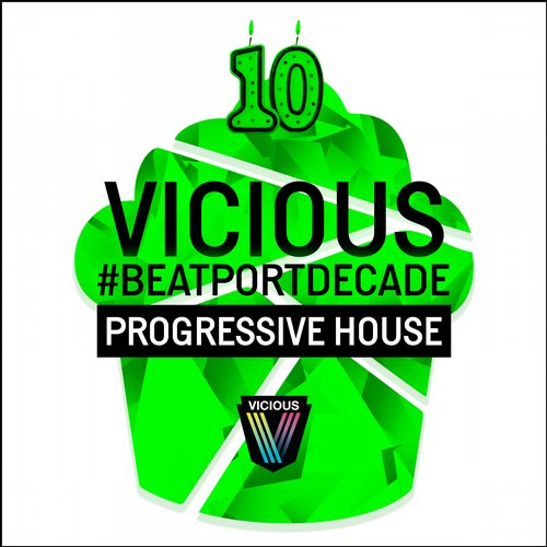 Album Art - Vicious #BeatportDecade Progressive House