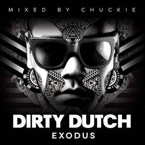 Album Art - Dirty Dutch Exodus - Mixed By Chuckie
