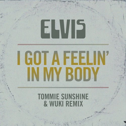 Album Art - I Got A Feelin' In My Body - Tommie Sunshine & Wuki Remix