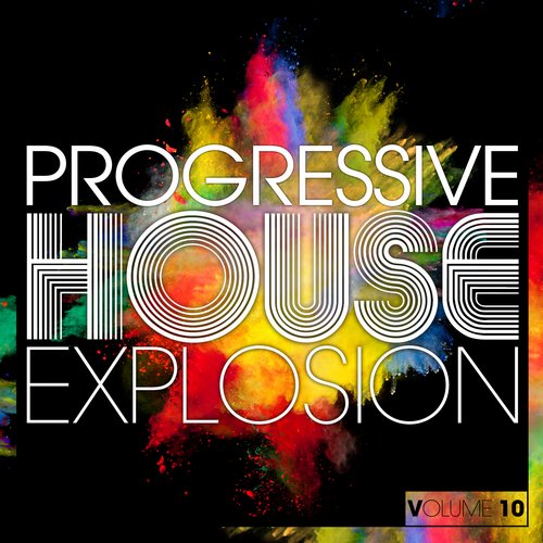 Album Art - Progressive House Explosion - Volume 10