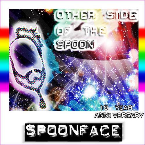 Album Art - Spoonface 10 Year Anniversary: Other Side Of The Spoon