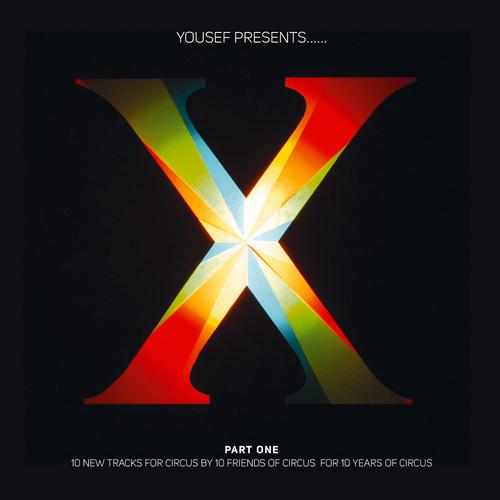 Album Art - Yousef Presents Circus X (Part One)