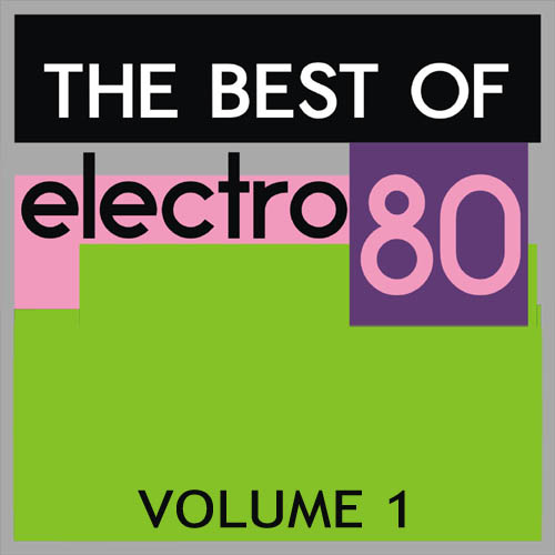 Album Art - The Best Of Electro 80 (Volume 1)