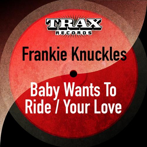 Album Art - Baby Wants to Ride / Your Love (Remastered)