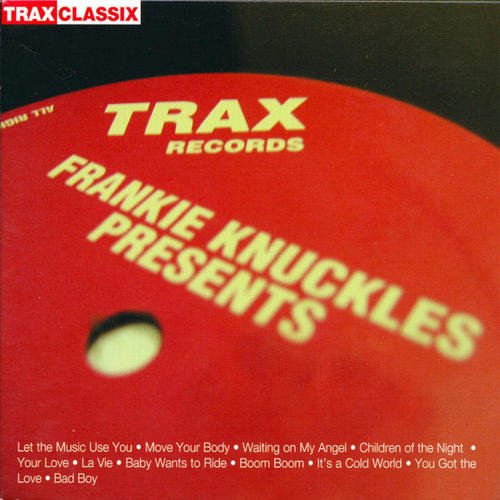 Album Art - Frankie Knuckles Presents: His Greatest Hits from Trax Records