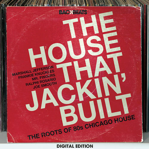 Album Art - The House That Jackin Built