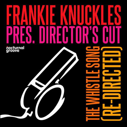 Album Art - The Whistle Song (Frankie Knuckles presents Director's Cut)