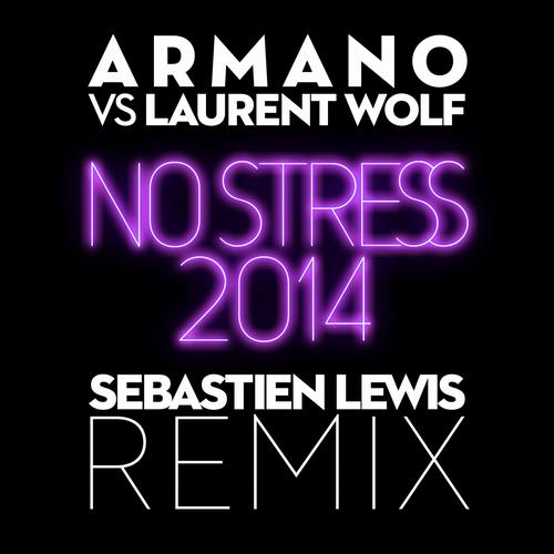 Album Art - No Stress 2014 (feat. Eric Carter) [Sebastien Lewis Remix]