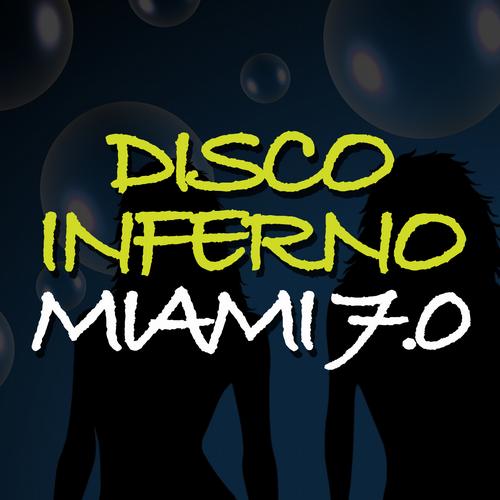 Album Art - Disco Inferno Miami 7.0